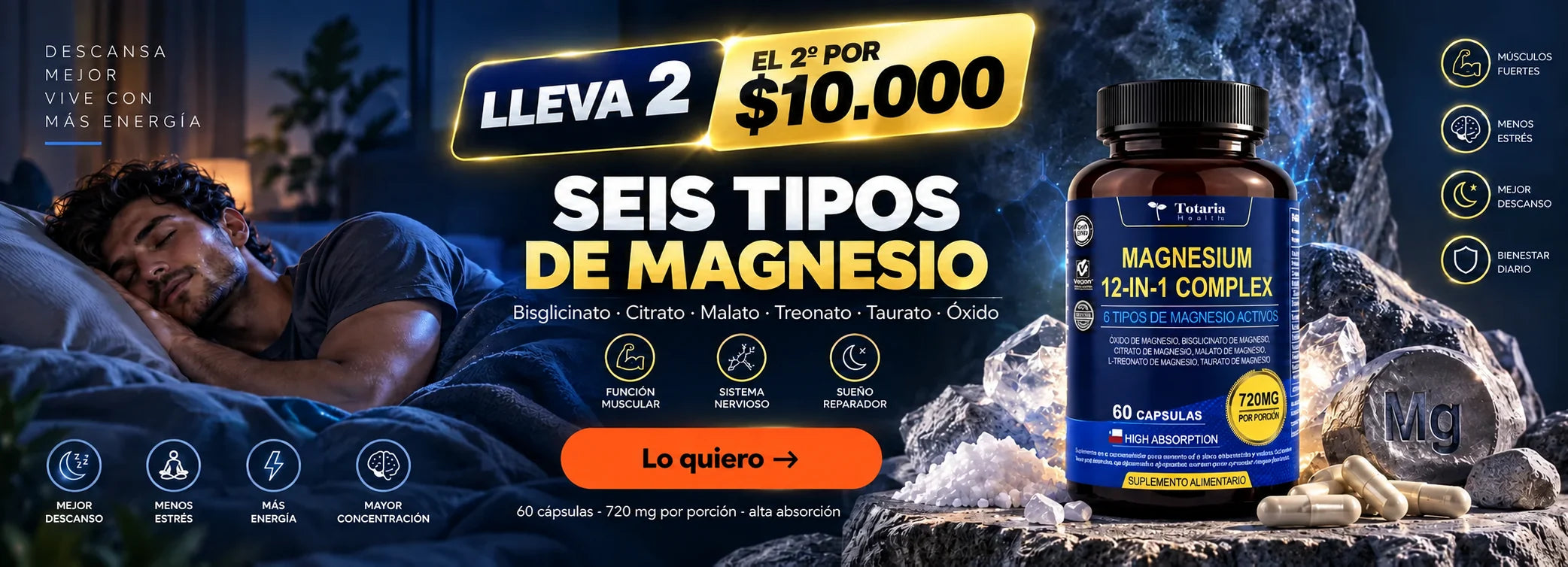 Seis tipos de magnesio: bisglicinato, citrato, malato, treonato, taurato y óxido. Lleva 2 y el segundo por $10.000. 60 cápsulas de 720 mg.
