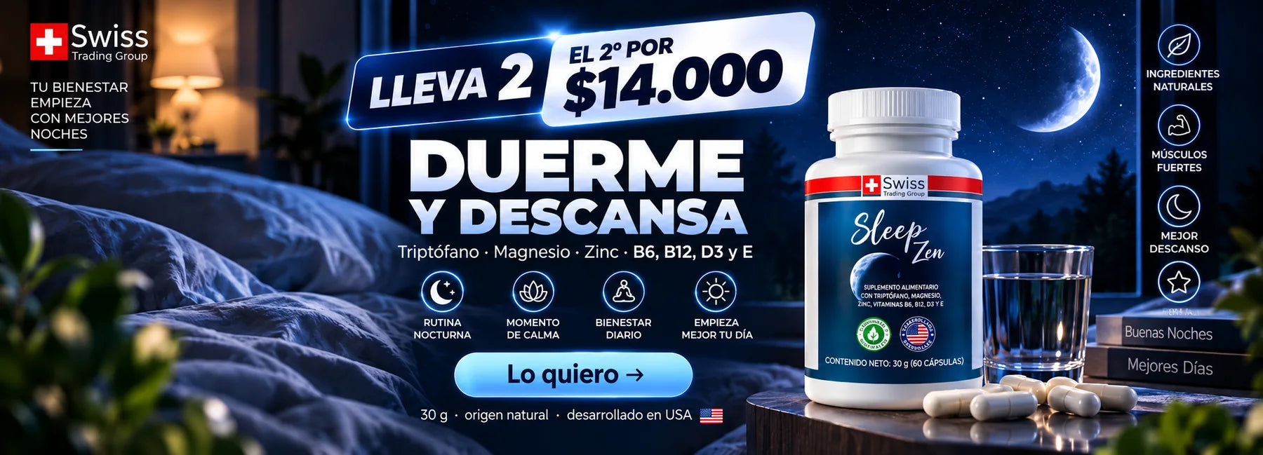 Sleep Zen: duerme y descansa. Triptófano, magnesio, zinc y vitaminas B6, B12, D3 y E. Lleva 2 y el segundo por $14.000. 30 g, desarrollado en USA.